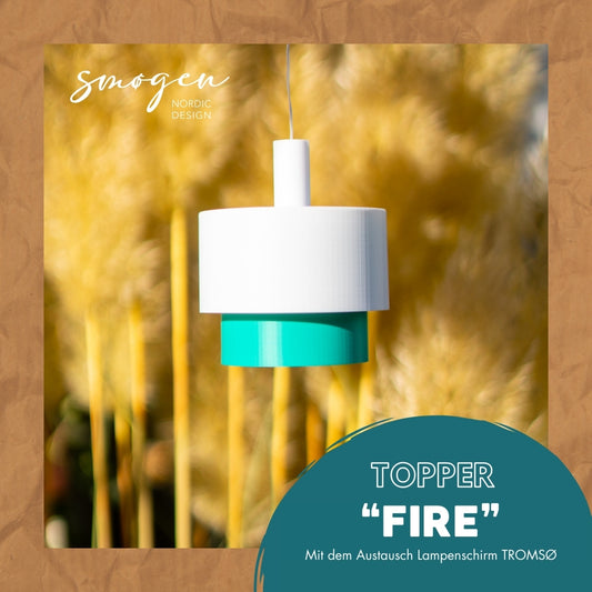 Topper "FIRE" für Austausch Lampenschirm "TROMSØ"